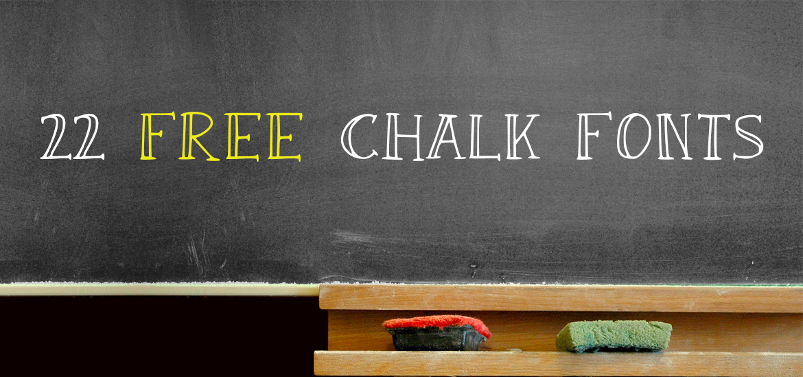 22 free chalk fonts