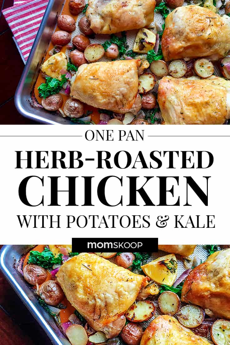 One Pan Herb Roasted Chicken with Potatoes and Kale