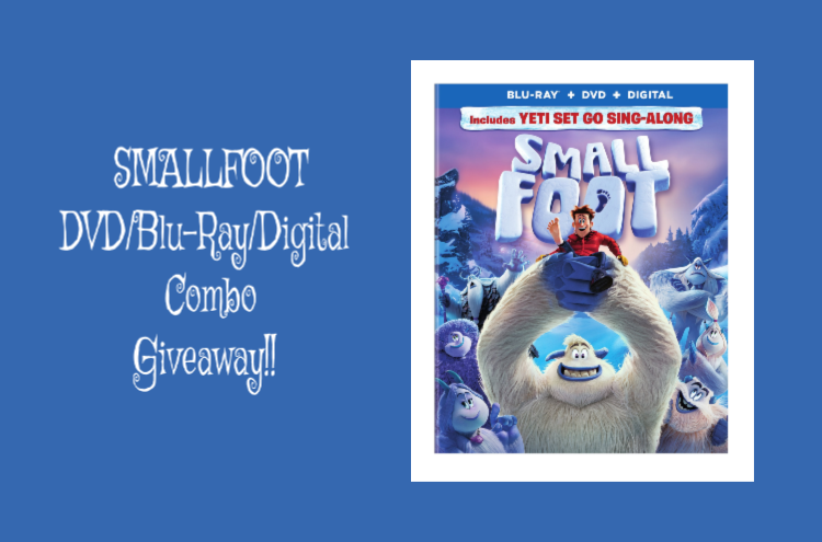 Smallfoot Blu-Ray/DVD/Digital Combo Giveaway!