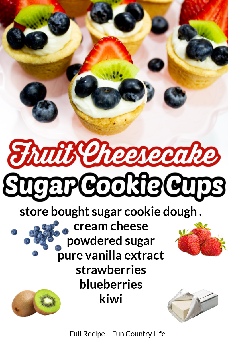 Easy to Make Fruit Cheesecake Sugar Cookie Cups MomSkoop