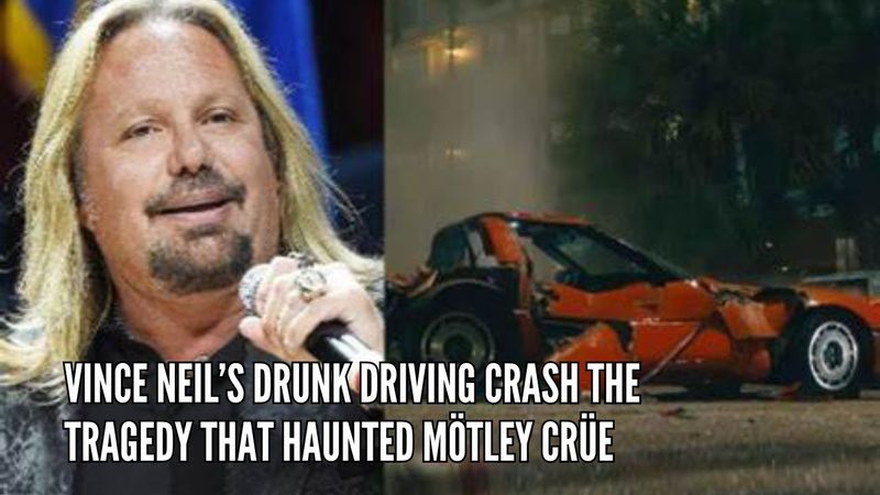 Vince Neil's Drunk Driving Crash