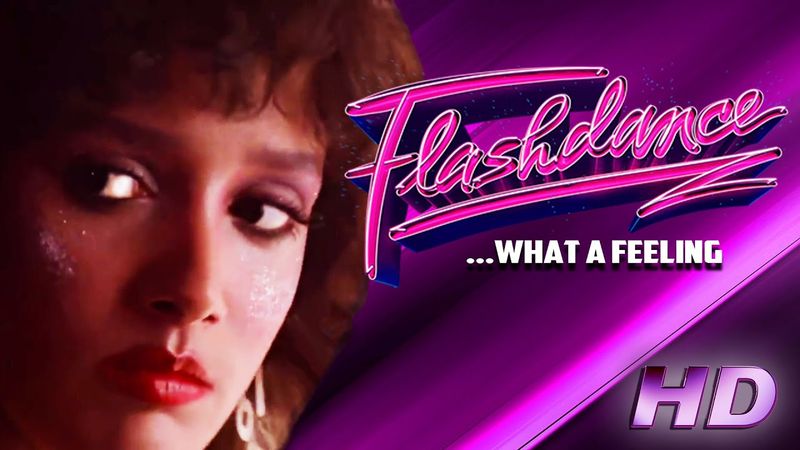 Flashdance... What a Feeling - Flashdance (1983)