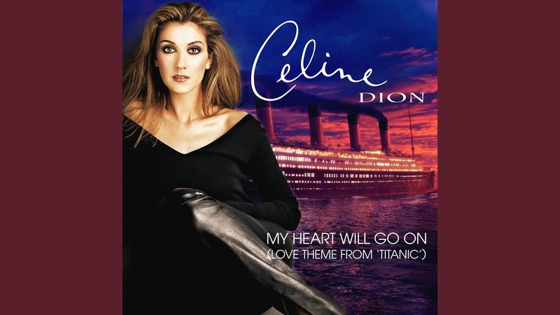 My Heart Will Go On - Titanic (1997)
