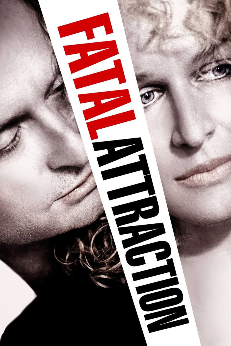 Fatal Attraction (1987) – Adrian Lyne