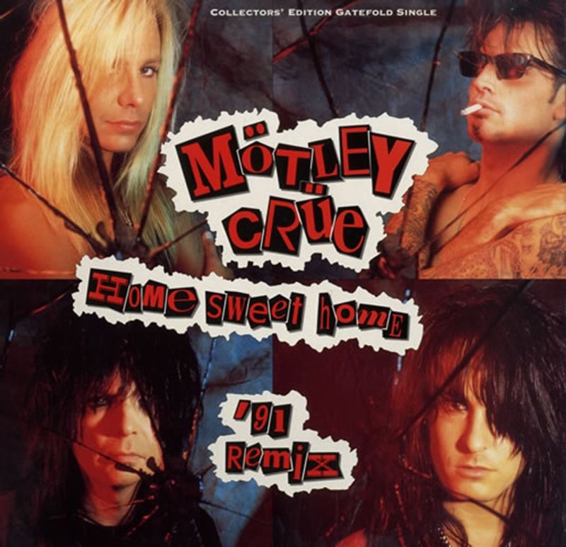 Home Sweet Home – Motley Crue