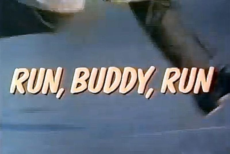 Run, Buddy, Run (1966–1967)