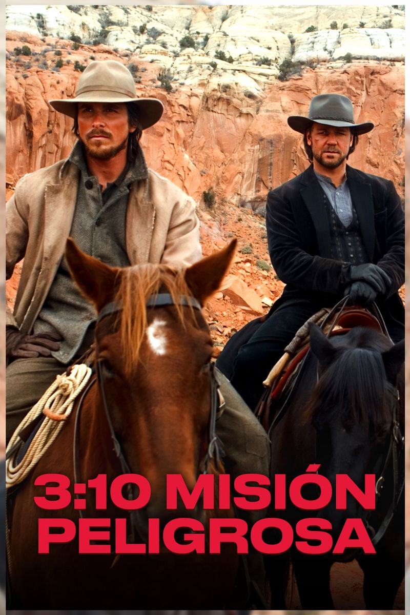 3:10 to Yuma (2007) - Remake of 3:10 to Yuma (1957)