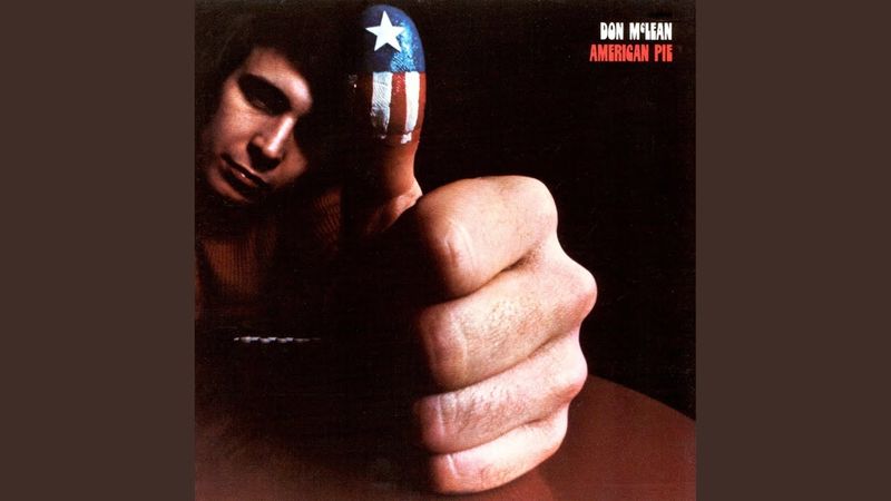 American Pie - Don McLean (1971)