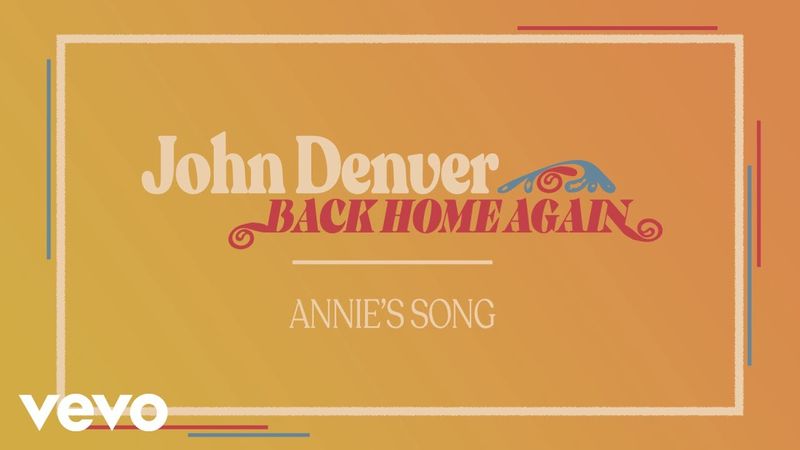 Annie's Song - John Denver (1974)