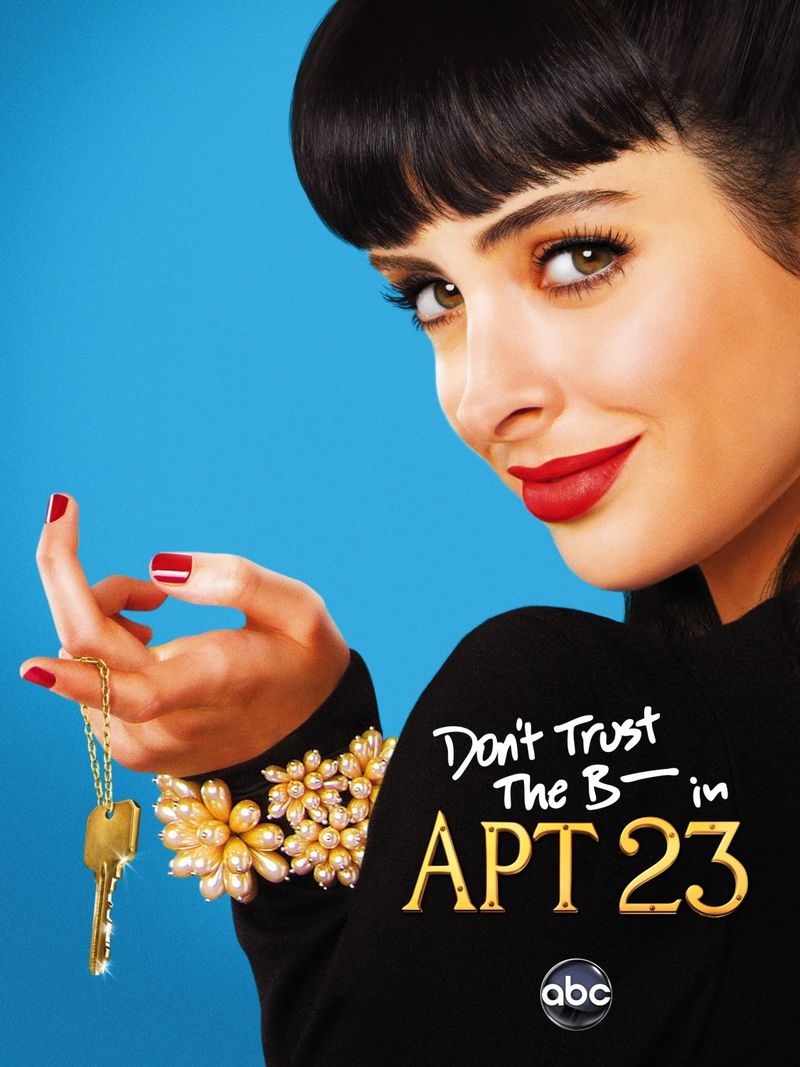 Don't Trust the B---- in Apartment 23 - TV Series
