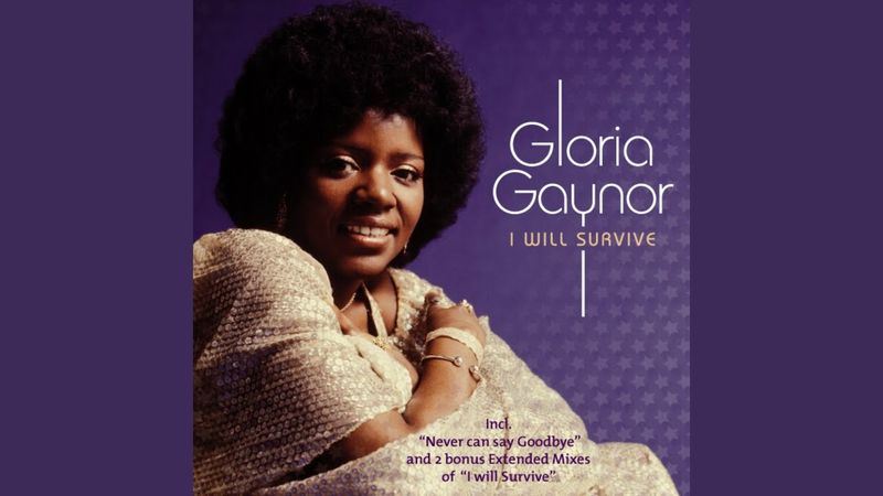 I Will Survive - Gloria Gaynor (1978)