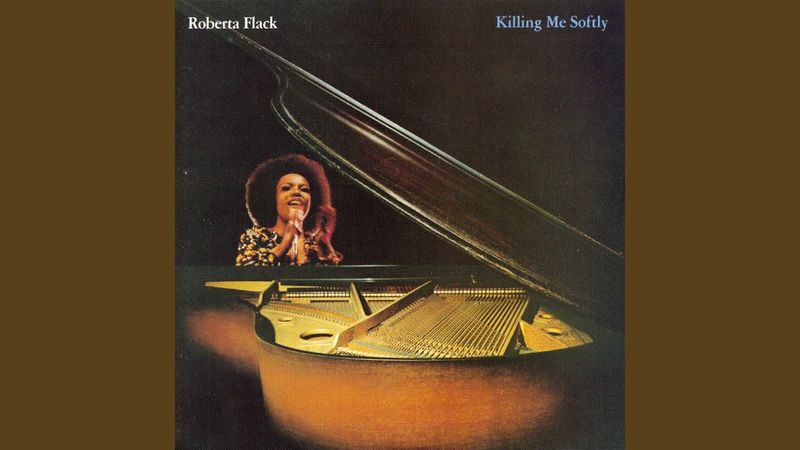 Killing Me Softly with His Song - Roberta Flack (1973)