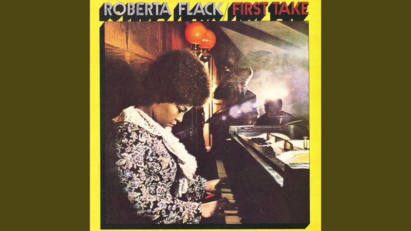 The First Time Ever I Saw Your Face - Roberta Flack (1972)